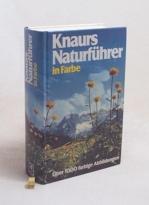 Bild des Verkufers fr Knaurs Naturfhrer in Farbe / [Red. u. Hrsg.: Red.-Bro Harenberg, Schwerte] zum Verkauf von Versandantiquariat Buchegger
