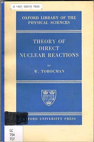 Seller image for THEORY OF DIRECT NUCLEAR REACTION - A volum in the Oxford Library of The Physical Sciences for sale by SUNSET BOOKS