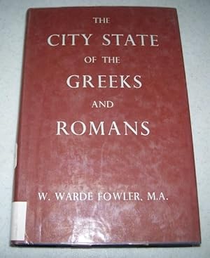 Bild des Verkufers fr The City-State of the Greeks and Romans: A Survey Introductory to the Study of Ancient History zum Verkauf von Easy Chair Books