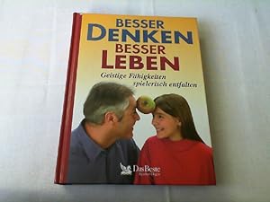 Imagen del vendedor de Besser denken, besser leben : geistige Fhigkeiten spielerisch entfalten. a la venta por Versandantiquariat Christian Back