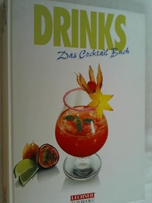 Bild des Verkufers fr Drinks : das Cocktail-Buch zum Verkauf von Versandantiquariat Christian Back