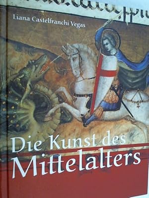 Die Kunst des Mittelalters.