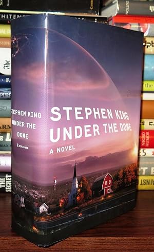 Imagen del vendedor de UNDER THE DOME A Novel a la venta por Rare Book Cellar