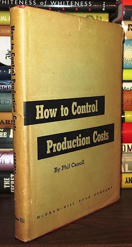 Imagen del vendedor de HOW TO CONTROL PRODUCTION COSTS a la venta por Rare Book Cellar