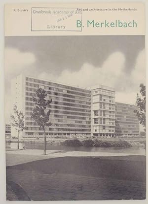 Bild des Verkufers fr B. Merkelbach: Art and Architecture in the Netherlands zum Verkauf von Jeff Hirsch Books, ABAA