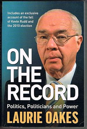 On The Record: Politics, Politicians And Power