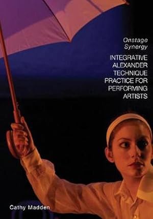 Bild des Verkufers fr Integrative Alexander Technique Practice for Performing Artists (Paperback) zum Verkauf von Grand Eagle Retail