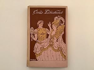 Ovids Liebeskunst, ins Deutsche übertragen von Alexander von Gleichen-Russwurm.