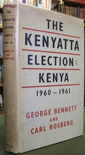 The Kenyatta Election: Kenya 1960-1961
