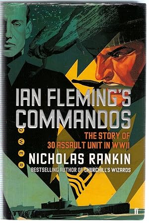 Immagine del venditore per Ian Fleming's Commandos: The Story of 30 Assault Unit in WWII venduto da Michael Moons Bookshop, PBFA