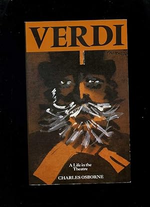 Verdi: a life in the Theatre