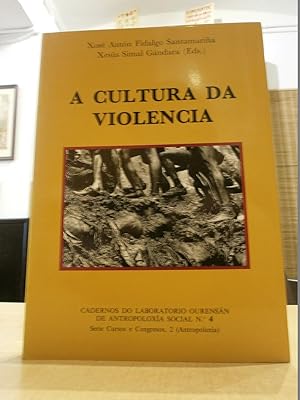 Imagen del vendedor de A CULTURA DA VIOLENCIA. a la venta por LLIBRERIA KEPOS-CANUDA