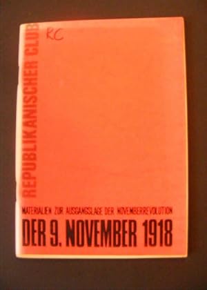 Der 9. November 1918 - Materialien zur Ausgangslage der Novemberrevolution