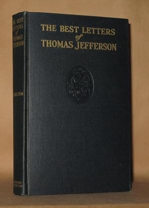 Image du vendeur pour THE BEST LETTERS OF THOMAS JEFFERSON mis en vente par Andre Strong Bookseller