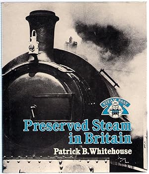 Seller image for Preserved Steam in Britain for sale by Michael Moons Bookshop, PBFA