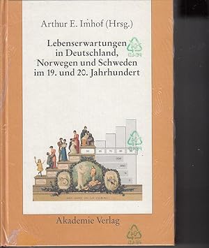 Bild des Verkufers fr Lebenserwartungen in Deutschland, Norwegen und Schweden im 19. und 20. Jahrhundert. Unter Mitwirkung von Hans-Ulrich Kamke . zum Verkauf von Antiquariat Carl Wegner