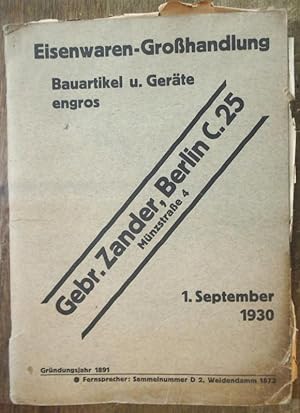 Gebr. Zander, Berlin C.25. Eisenwaren-Großhandlung. Bauartikel u. Geräte engros. 1. September 193...