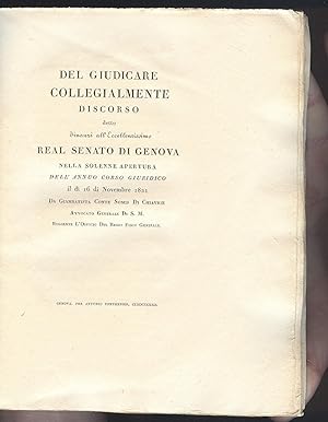 Del giudicare collegialmente discorso detto dinanzi all'eccellentissimo Real Senato di Genova nel...