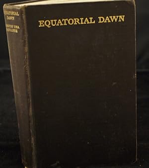 Equatorial Dawn Travel Letters From North,East,and Central Africa