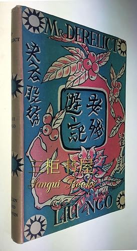 Image du vendeur pour Mr. Derelict. [Travels of Lao Ts'an] A Chinese Novel mis en vente par Chinese Art Books