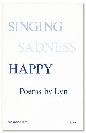 Seller image for Singing Sadness Happy: Poems for sale by Lorne Bair Rare Books, ABAA