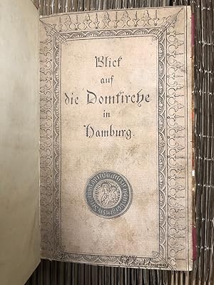 Bild des Verkufers fr Blick auf die Domkirche in Hamburg Mit gestochenem Frontispiz (dieses ausgeschnitten und aufgezogen). zum Verkauf von PlanetderBuecher