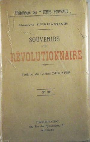 Bild des Verkufers fr Souvenirs d un Rvolutionnaire. Prface de Lucien Descaves. zum Verkauf von Rotes Antiquariat