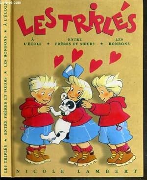 Seller image for LES TRIPLES A L'ECOLE - ENTRE FRERES ET SOEURS - LES BONBONS for sale by Le-Livre