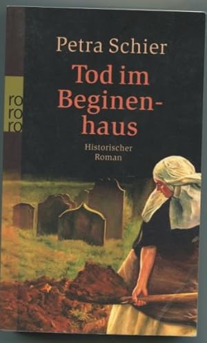 Seller image for Tod im Beginenhaus. Historischer Roman. for sale by Leonardu