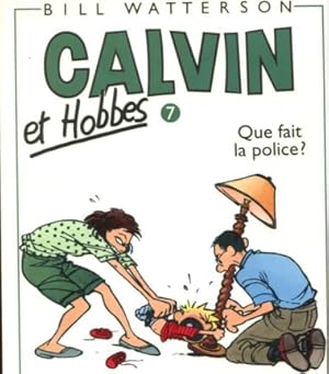 Seller image for Calvin et Hobbes. Que fait la police? for sale by Leonardu