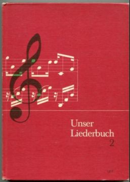 Bild des Verkufers fr Unser Liederbuch 2. Schuljahr 5-9. Ausgabe mit Musikgeschichte, Kunstliedern und Musikkunde. zum Verkauf von Leonardu