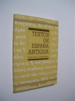 Imagen del vendedor de TEXTOS DE ESPAA ANTIGUA. SELECCIN Y COMENTARIOS a la venta por LIBRERIA TORMOS