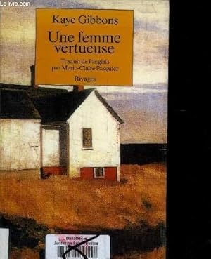 Image du vendeur pour UNE FEMME VERTUEUSE- TRADUIT DE L ANGLAIS PAR MARIE-CLAIRE PASQUIER mis en vente par Le-Livre