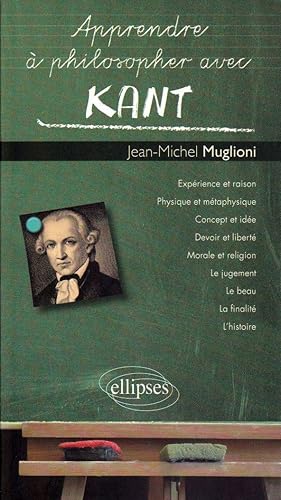 Apprendre à philosopher avec Kant.