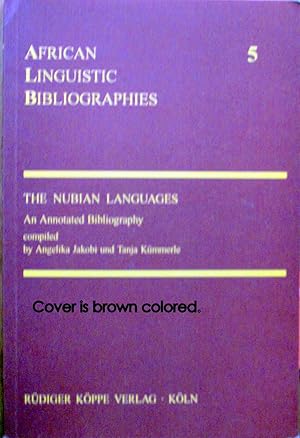 The Nubian Languages. An Annotated Bibliography