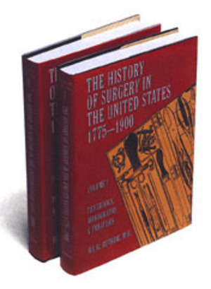 Bild des Verkufers fr The History of Surgery in the United States, 1775-1900. Volume 2: Periodicals and Pamphlets zum Verkauf von Jeremy Norman's historyofscience