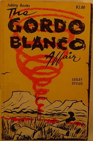 Image du vendeur pour The Gordo Blanco Affair mis en vente par Book Realm