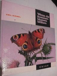 Seller image for Wenn die Sommerblumen blhen Der Sommer for sale by Alte Bcherwelt
