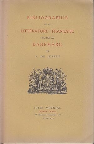 Imagen del vendedor de BIBLIOGRAPHIE de la LITTERATURE FRANCAISE RELATIVE AU DANEMARK 1924 a la venta por CARIOU1