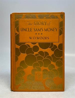 The Story of Uncle Sam's Money