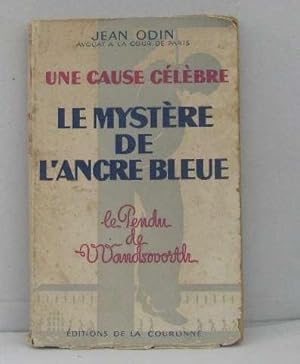Seller image for Une cause clbre le mystre de l'ancre bleue for sale by crealivres