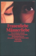 Seller image for Frauenliebe. Mnnerliebe: Eine lesbisch-schwule Literaturgeschichte in Portrts (suhrkamp taschenbuch) for sale by Versandbuchhandlung Kisch & Co.
