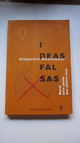 Seller image for IDEAS FALSAS for sale by Ernesto Julin Friedenthal