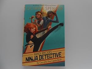 Randi Rhodes Ninja Detective: The Case of the Time-Capsule Bandit (signed)