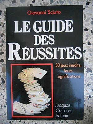 Bild des Verkufers fr Le guide des reussites zum Verkauf von Frederic Delbos