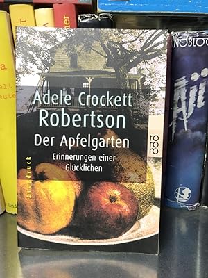 Seller image for Der Apfelgarten Erinneruungen einer Glcklichen for sale by Antiquariat Liber Antiqua