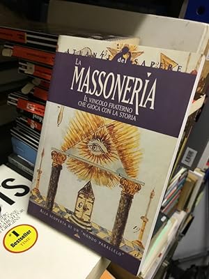 Bild des Verkufers fr La Massoneria - Il Vincolo Fraterno Che Gioca Con La Storia zum Verkauf von Antiquariat Liber Antiqua