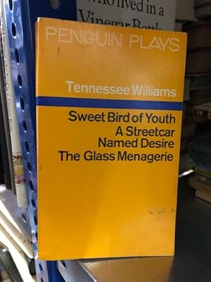 Sweet Bird of Youth, A Streetcar named Desire, The Glass Menagerie