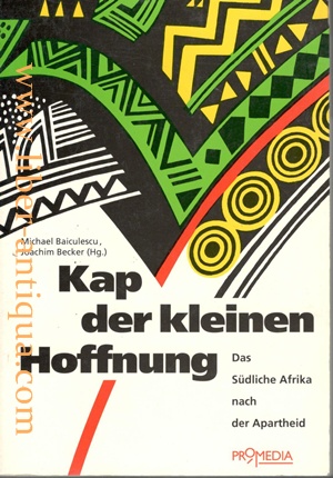 Immagine del venditore per Kap der kleinen Hoffnung - Das Sdliche Afrika nach der Apartheid venduto da Antiquariat Liber Antiqua