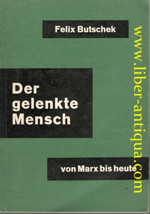 Bild des Verkufers fr Der gelenkte Mensch von Marx bis heute zum Verkauf von Antiquariat Liber Antiqua